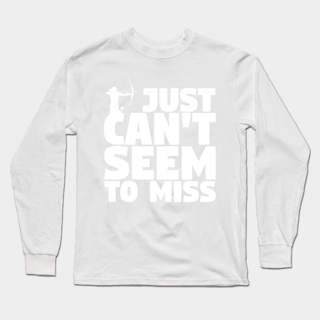 Can't Seem To Miss Long Sleeve T-Shirt by ChrisPierreArt